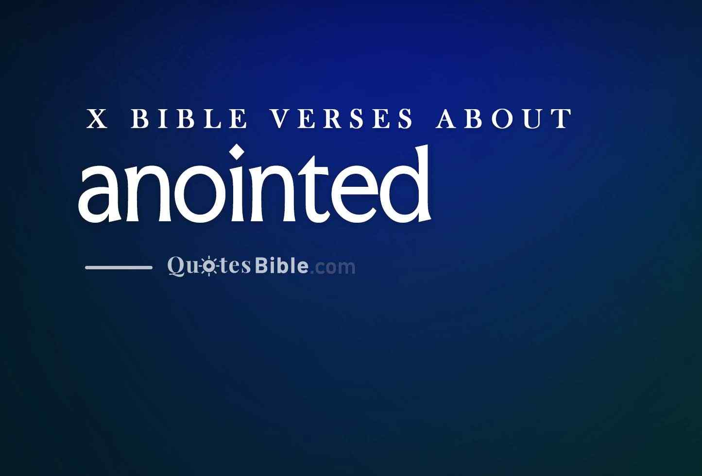 anointed bible verses quote