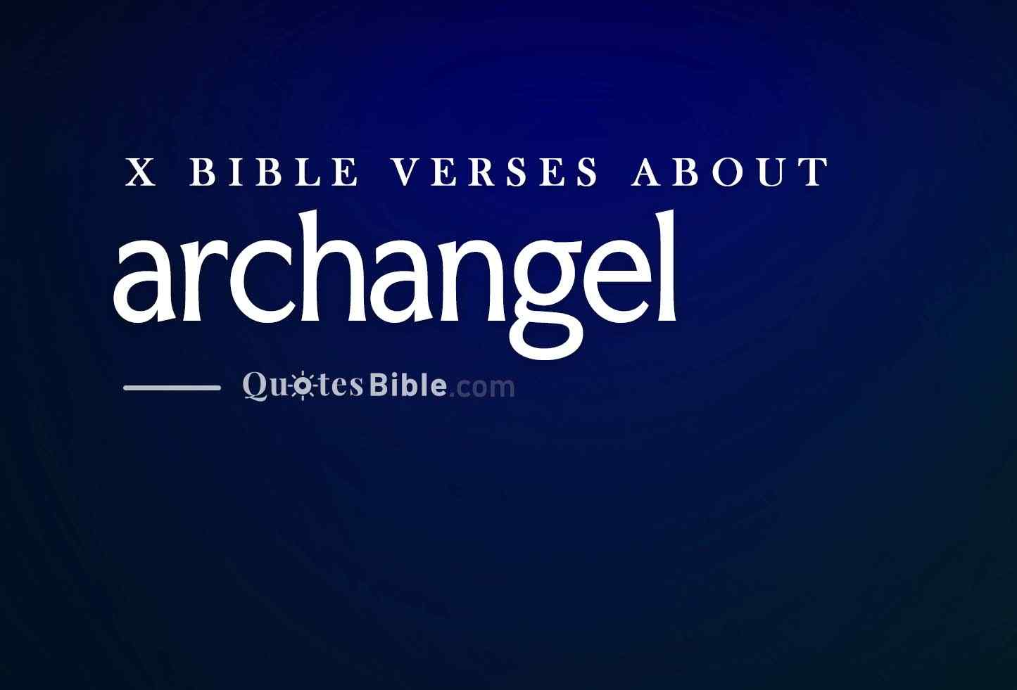 archangel bible verses quote