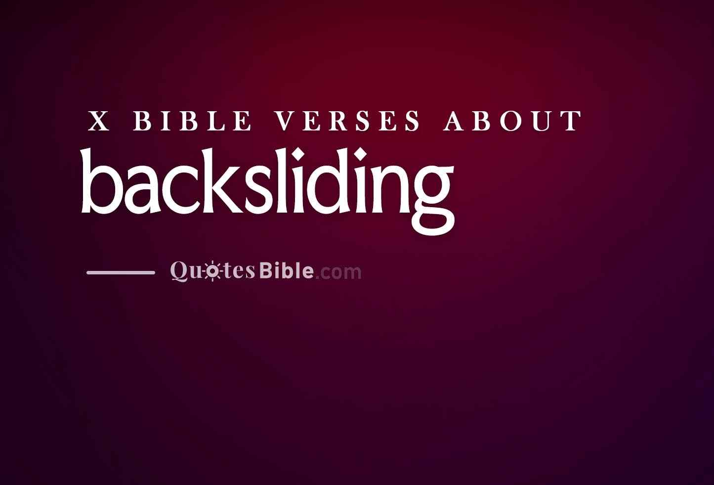 backsliding bible verses quote