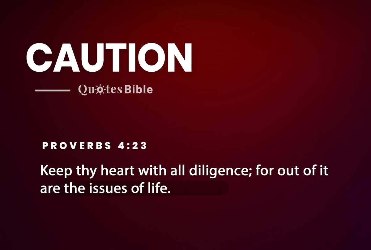 caution bible verses quote