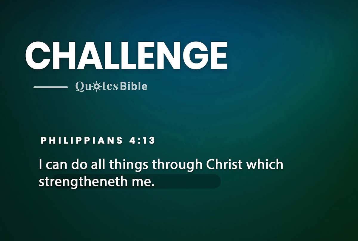 challenge bible verses quote