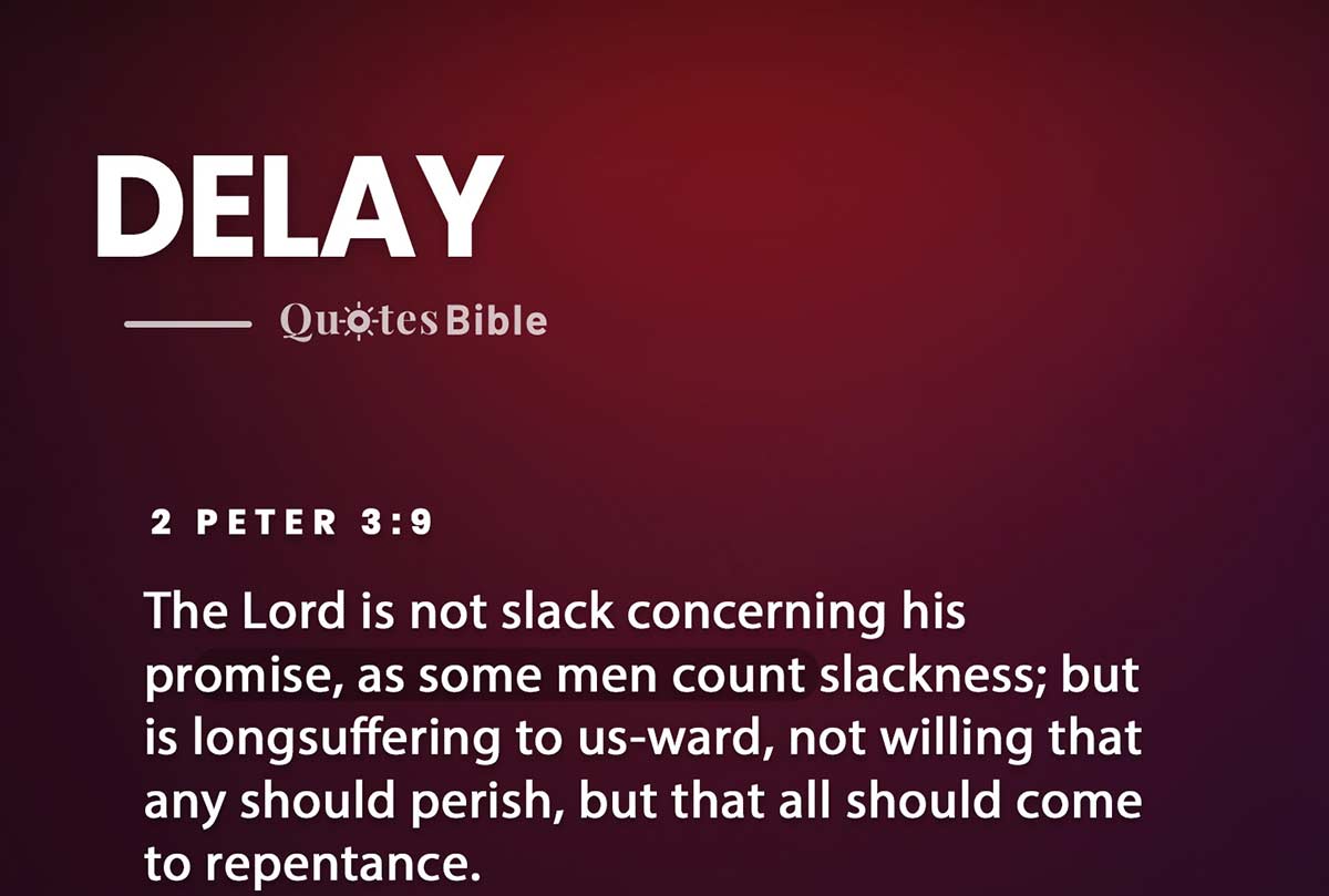 delay bible verses quote