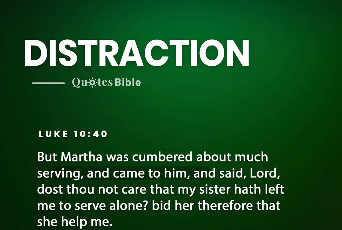 distraction bible verses quote