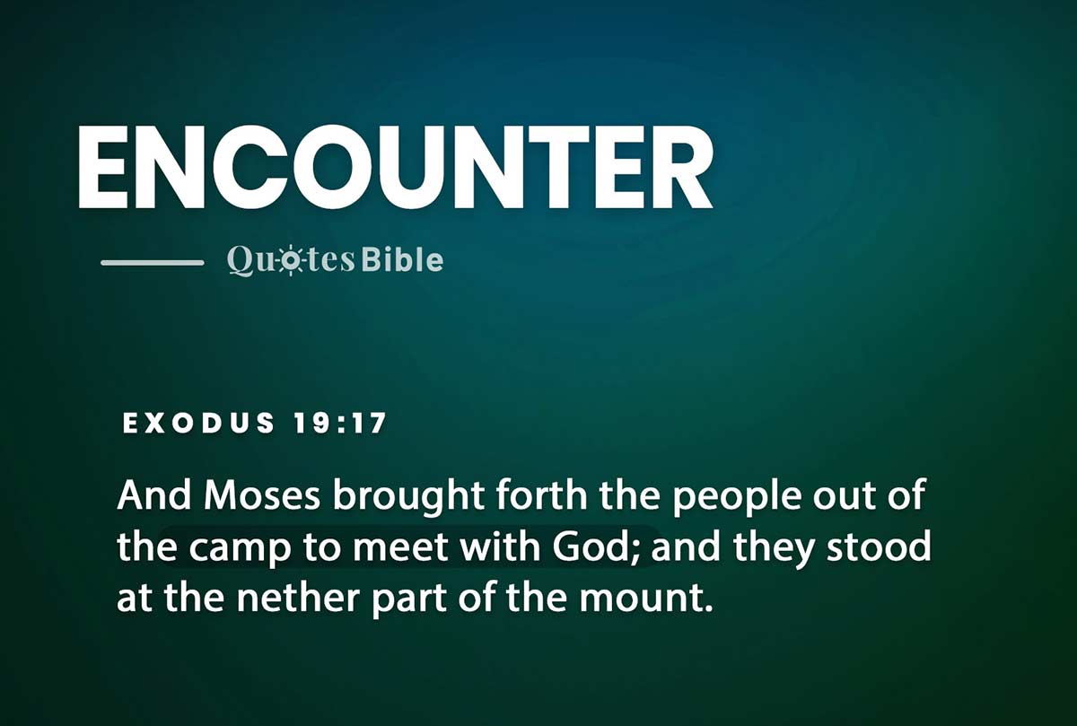 encounter bible verses quote