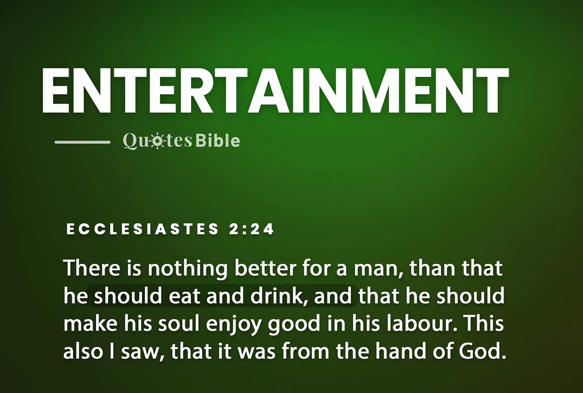 entertainment bible verses quote