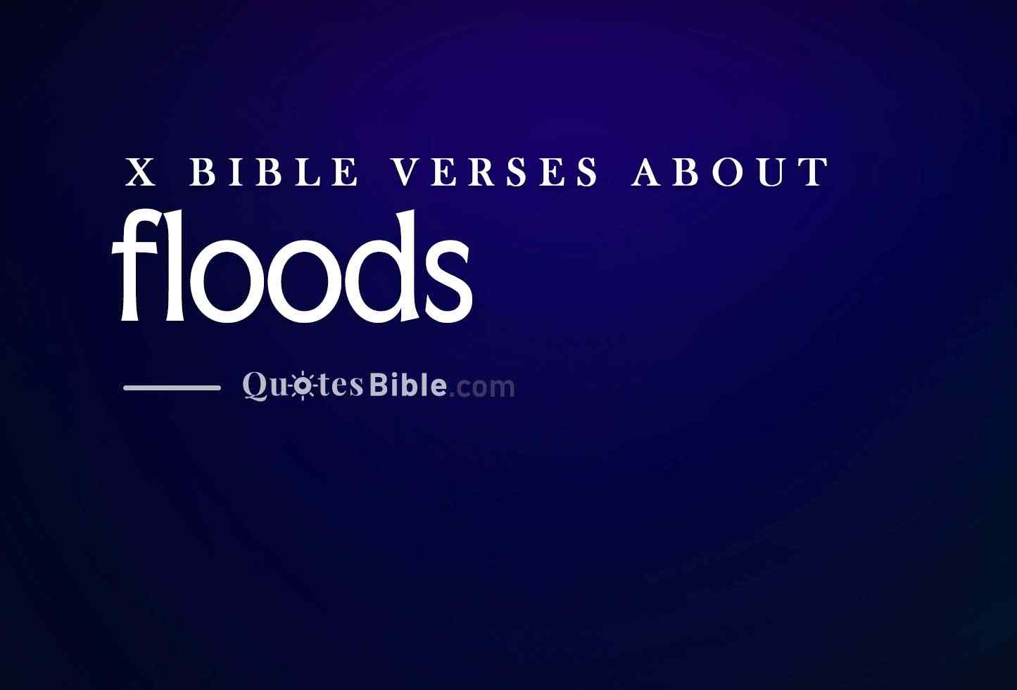 floods bible verses quote