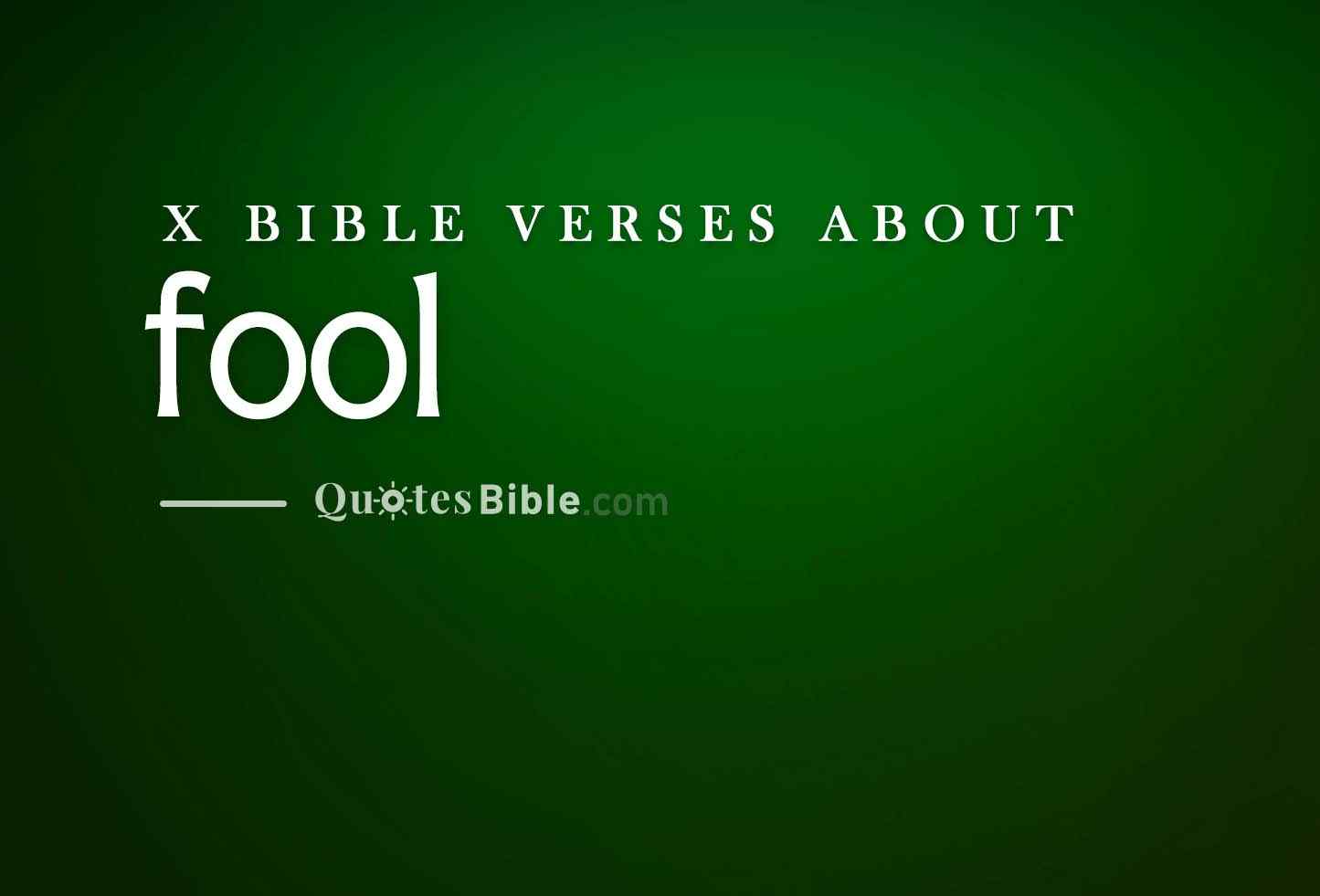 fool bible verses quote