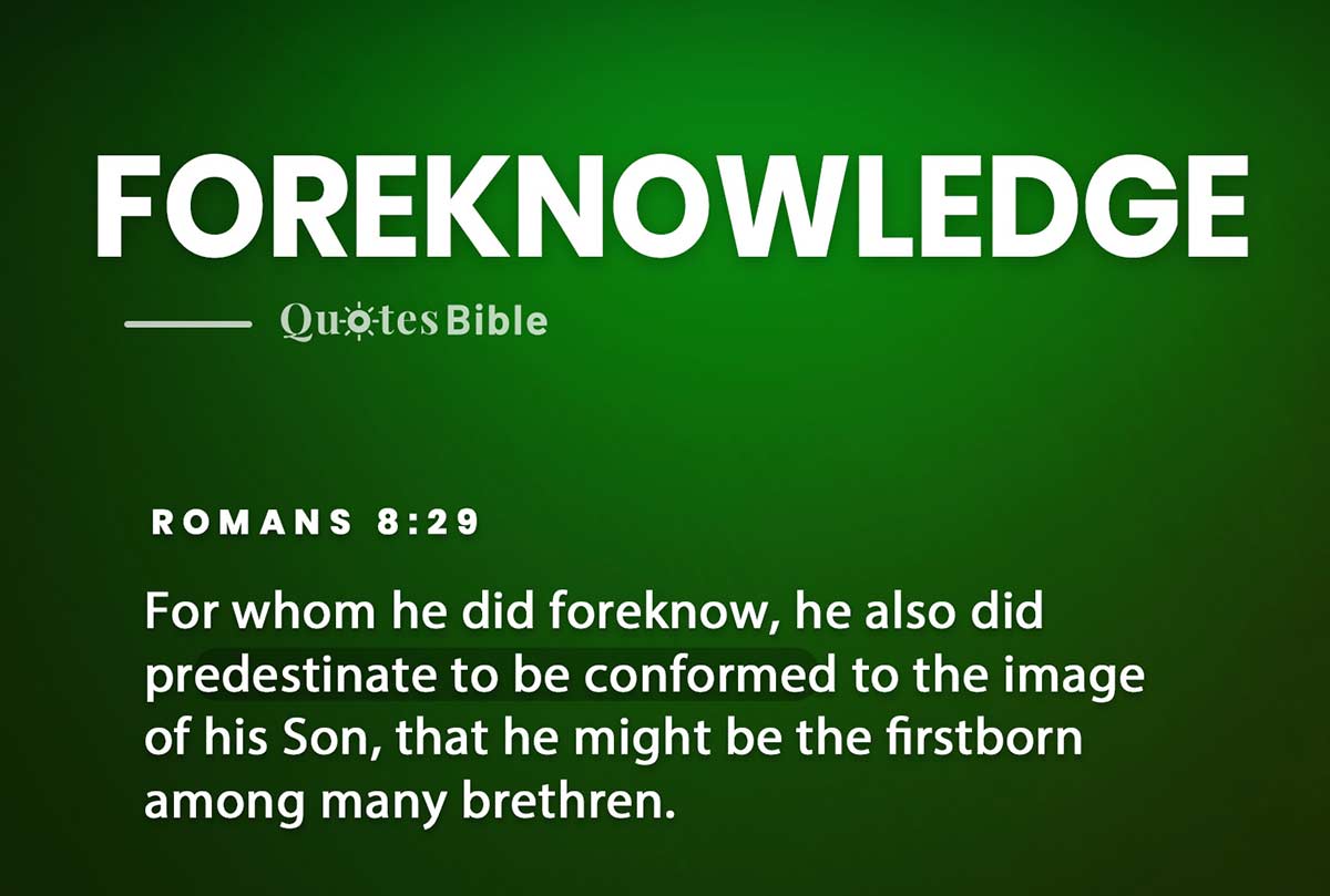 foreknowledge bible verses quote