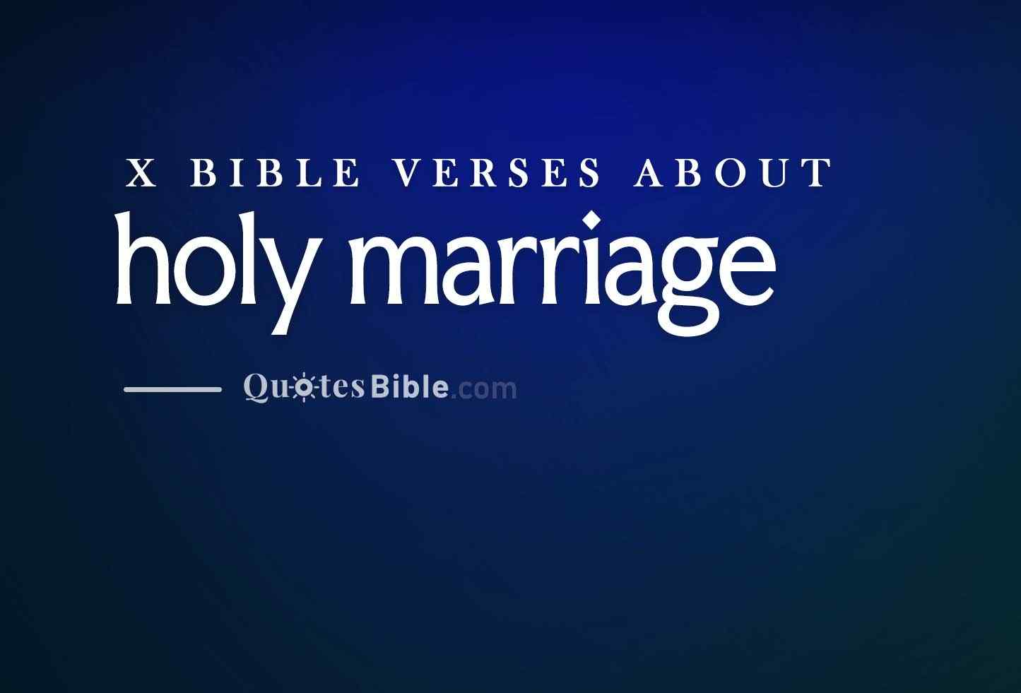 holy marriage bible verses quote