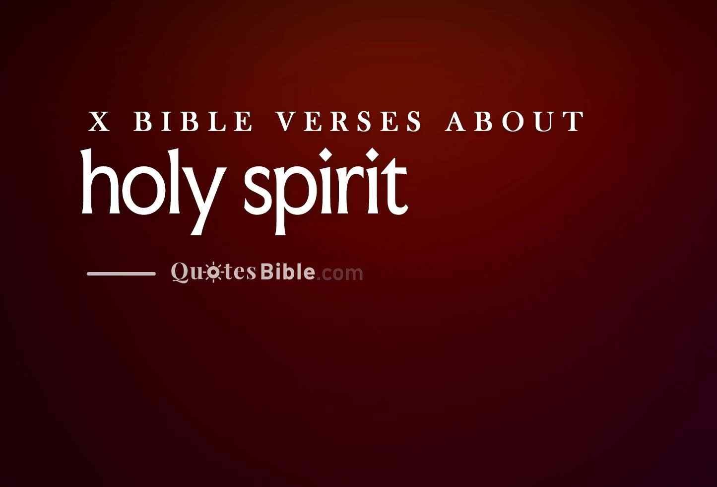 holy spirit bible verses quote