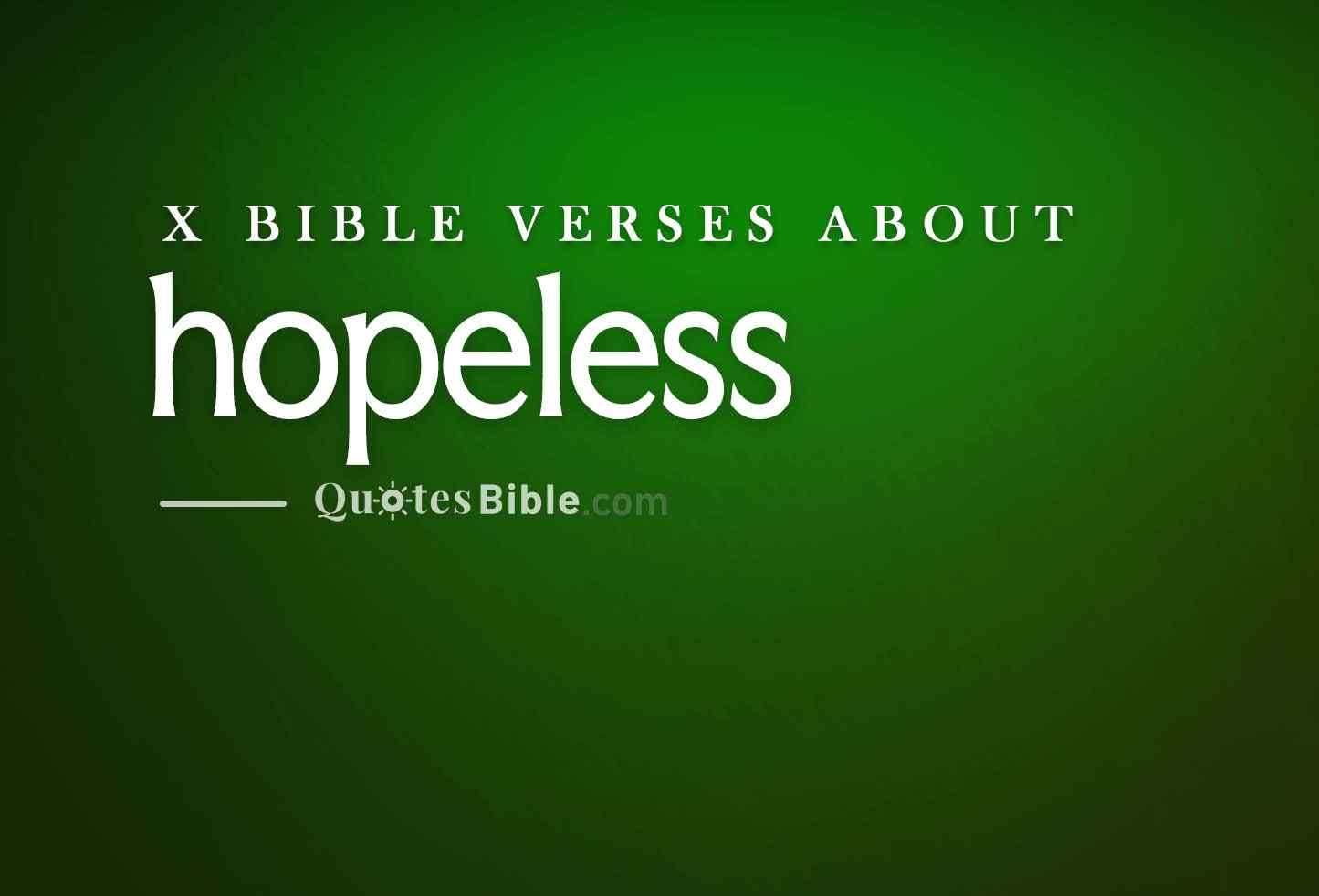 hopeless bible verses quote