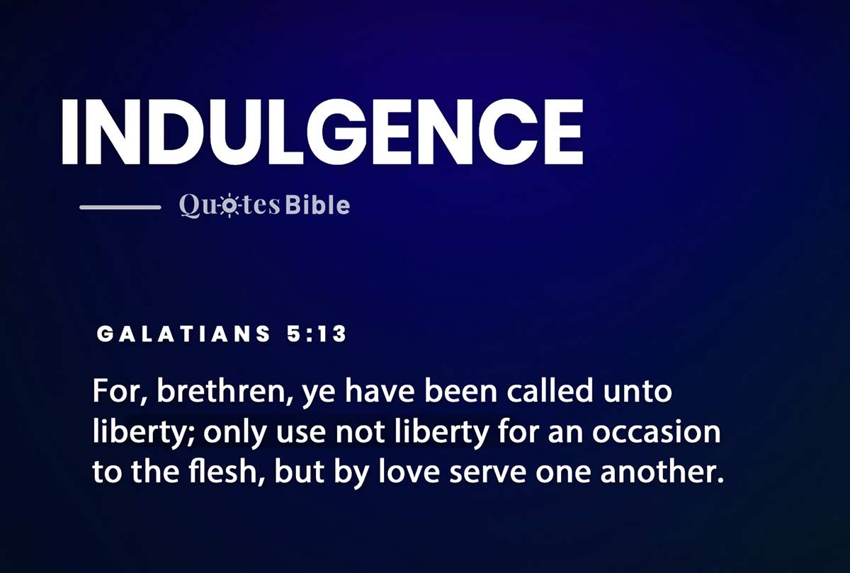 indulgence bible verses quote