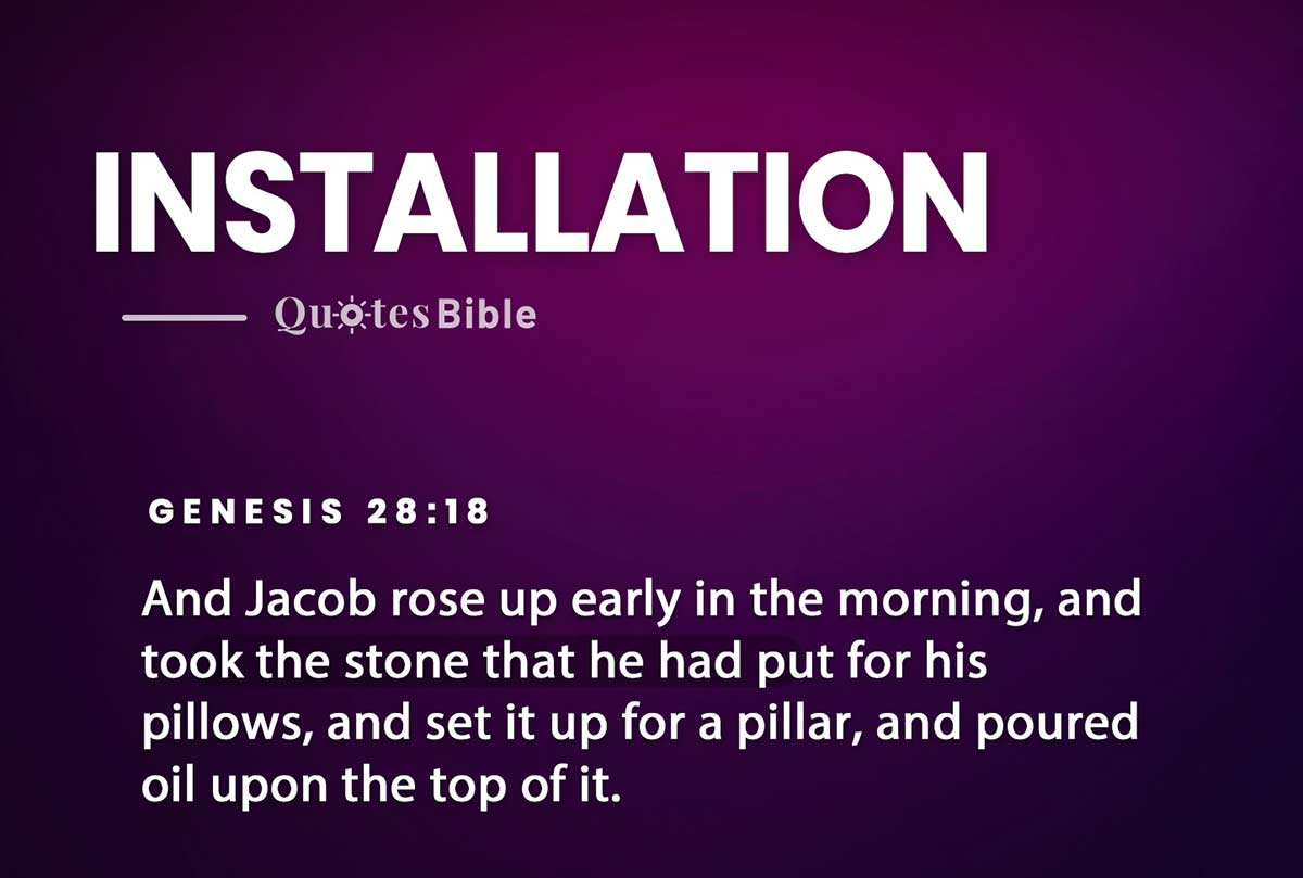 installation bible verses quote