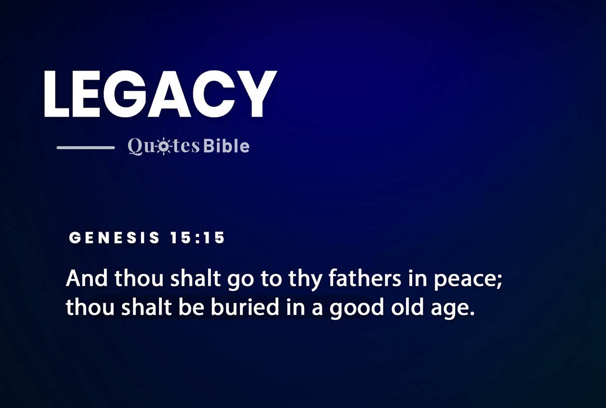 legacy bible verses quote