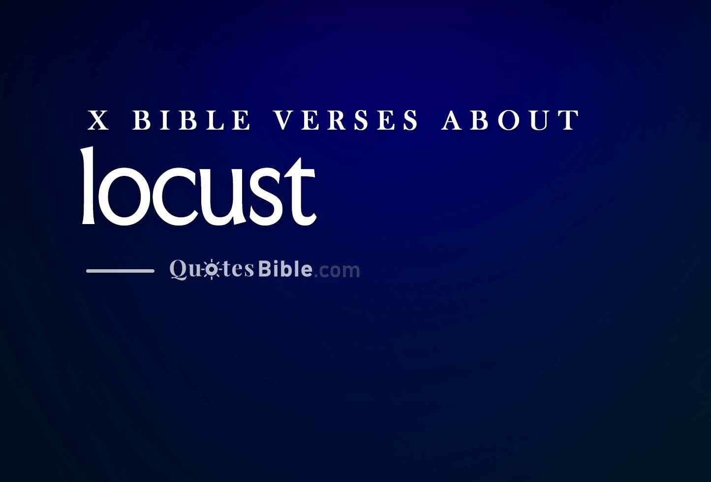 locust bible verses quote