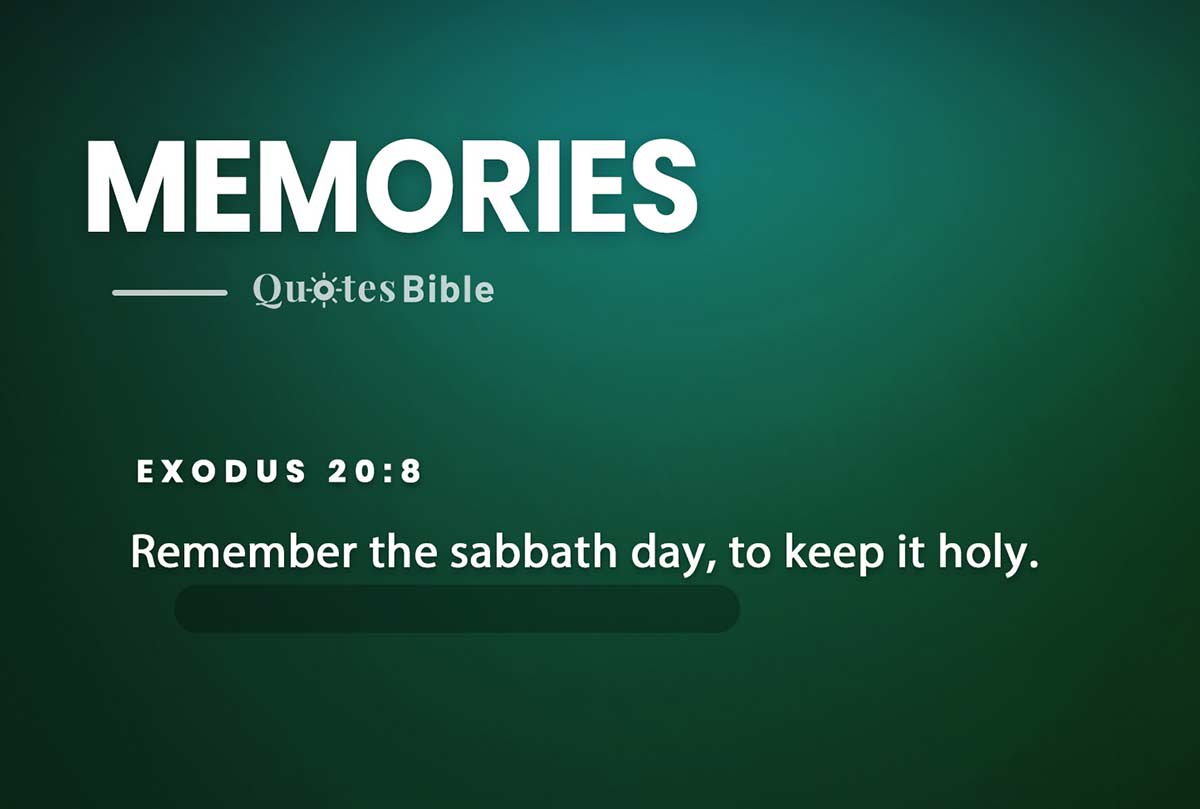 memories bible verses quote