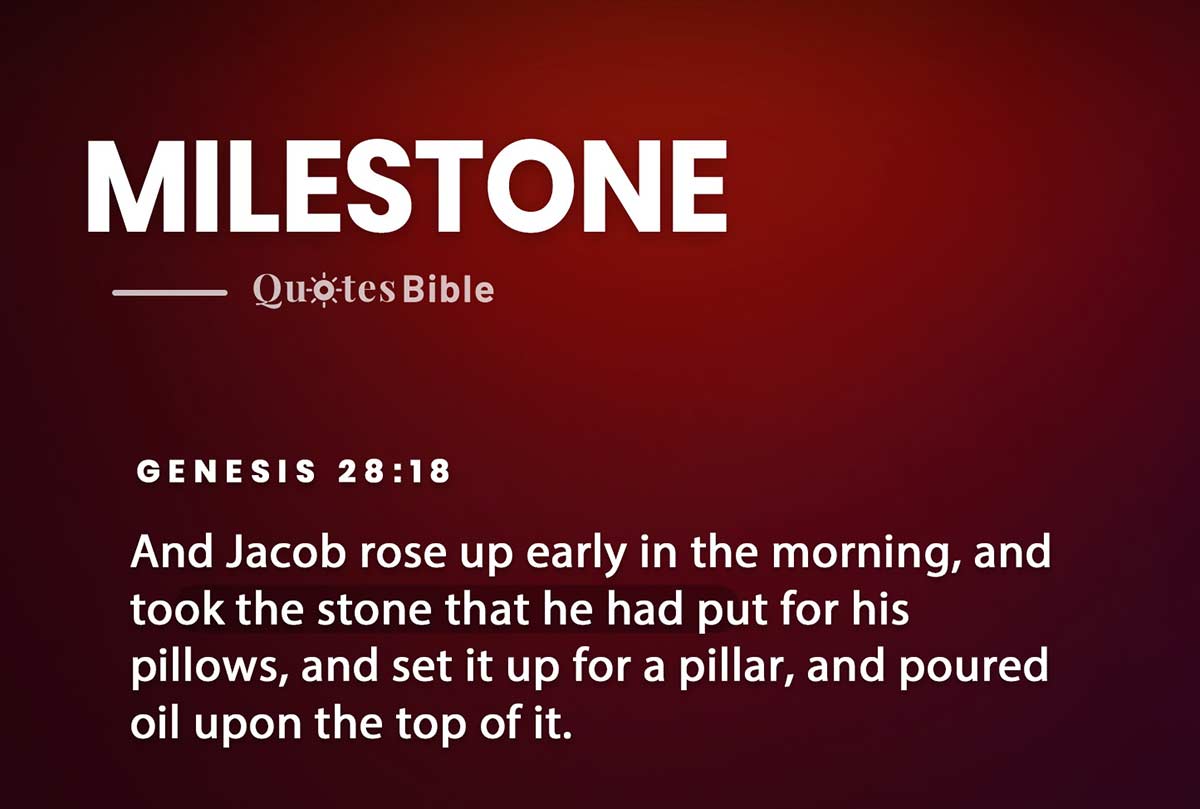 milestone bible verses quote