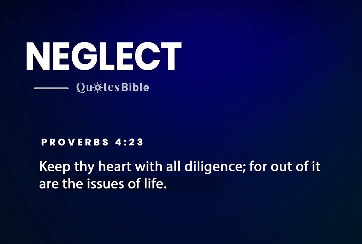 neglect bible verses quote