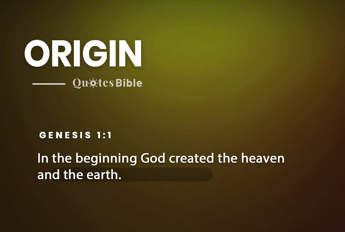 origin bible verses quote