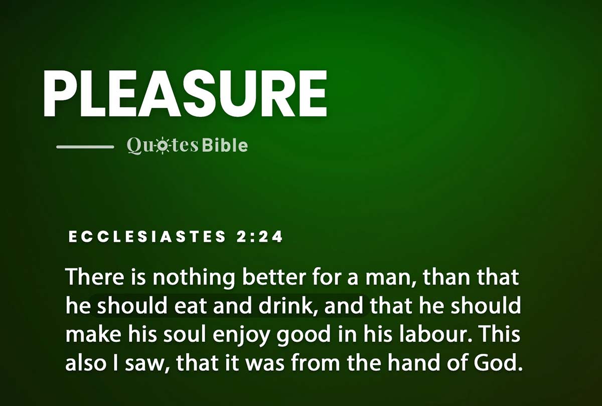 pleasure bible verses quote