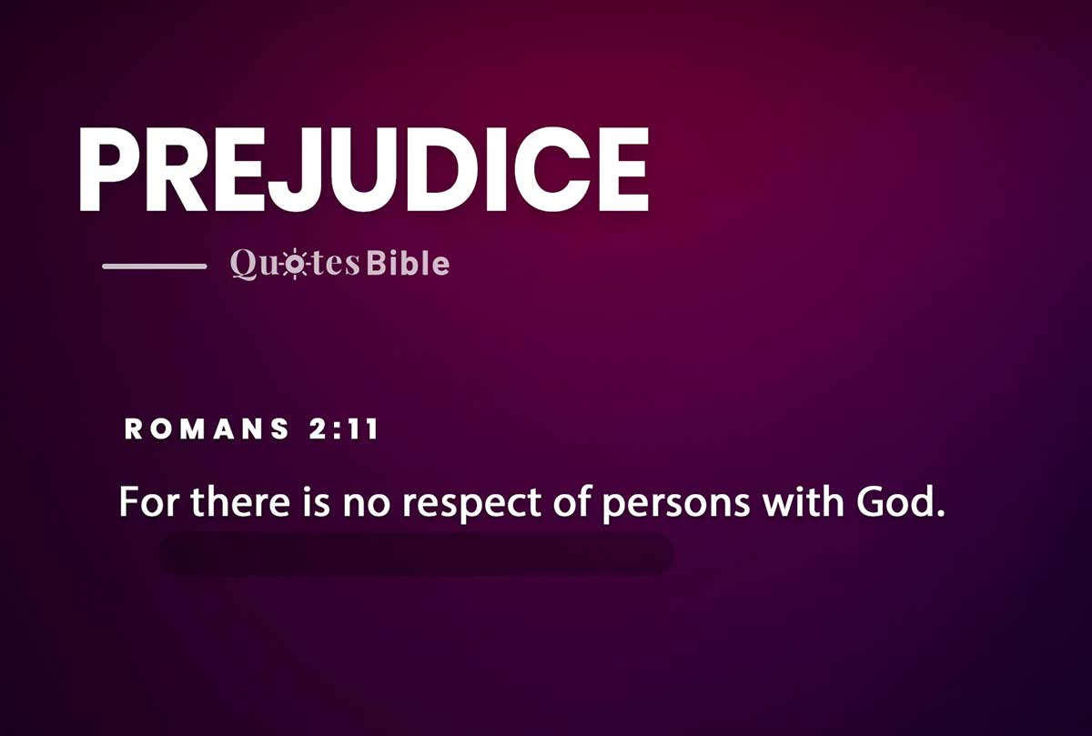 prejudice bible verses quote