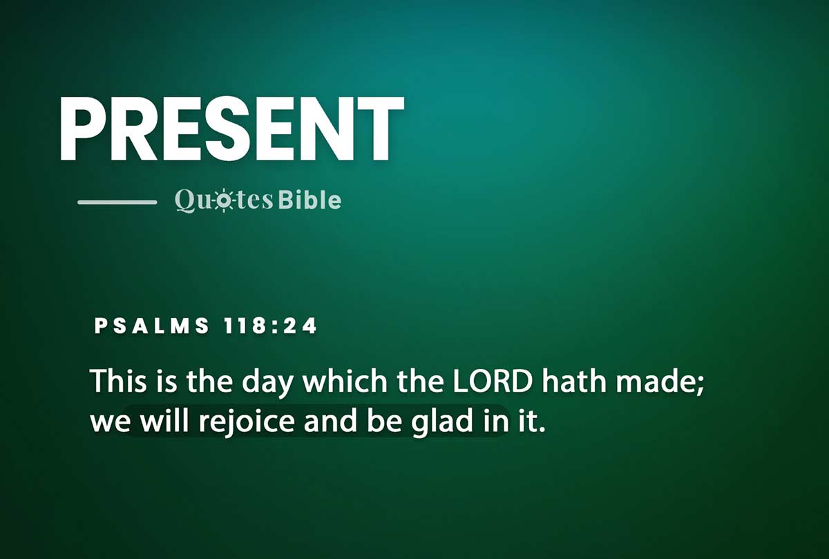 present bible verses quote