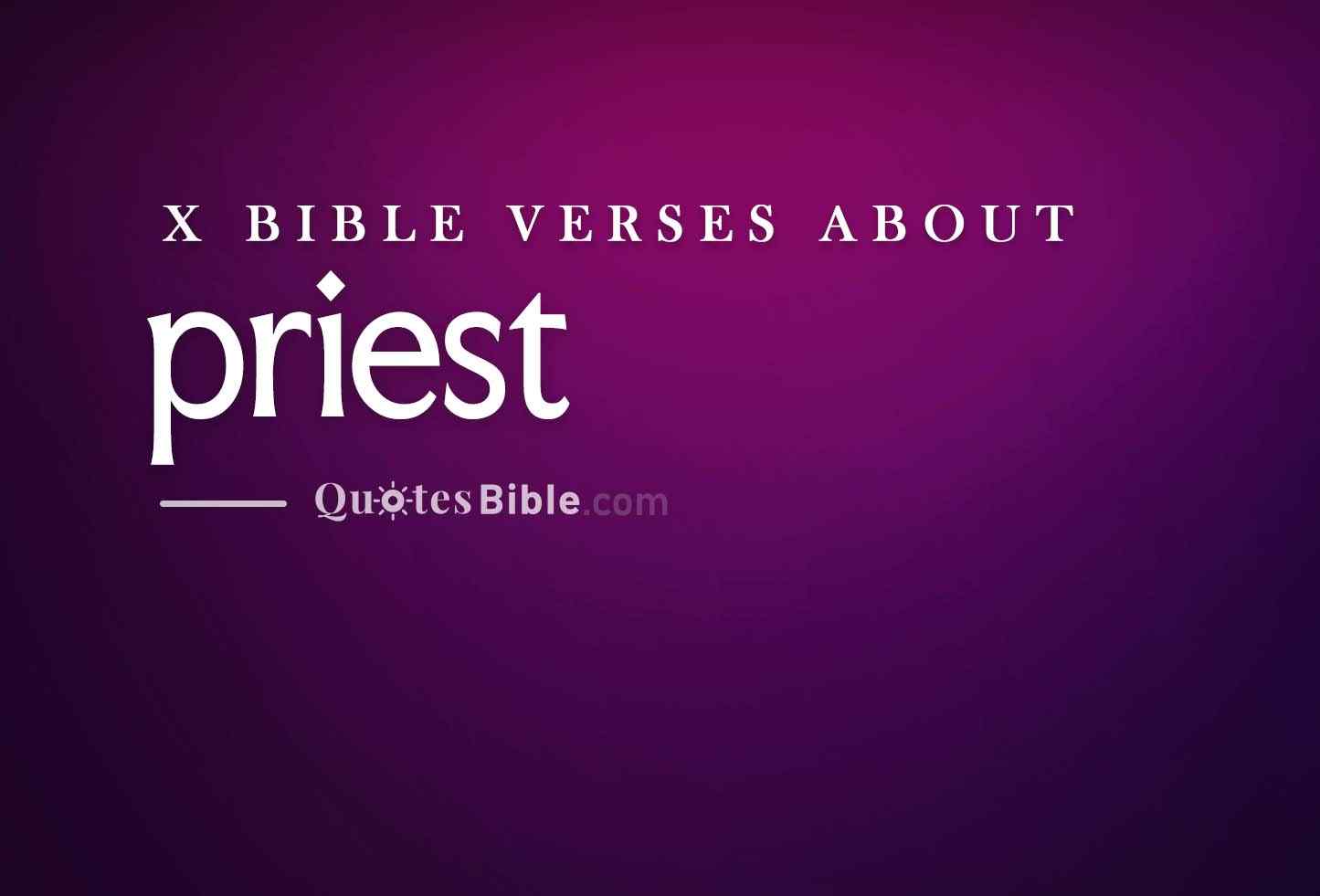 priest bible verses quote
