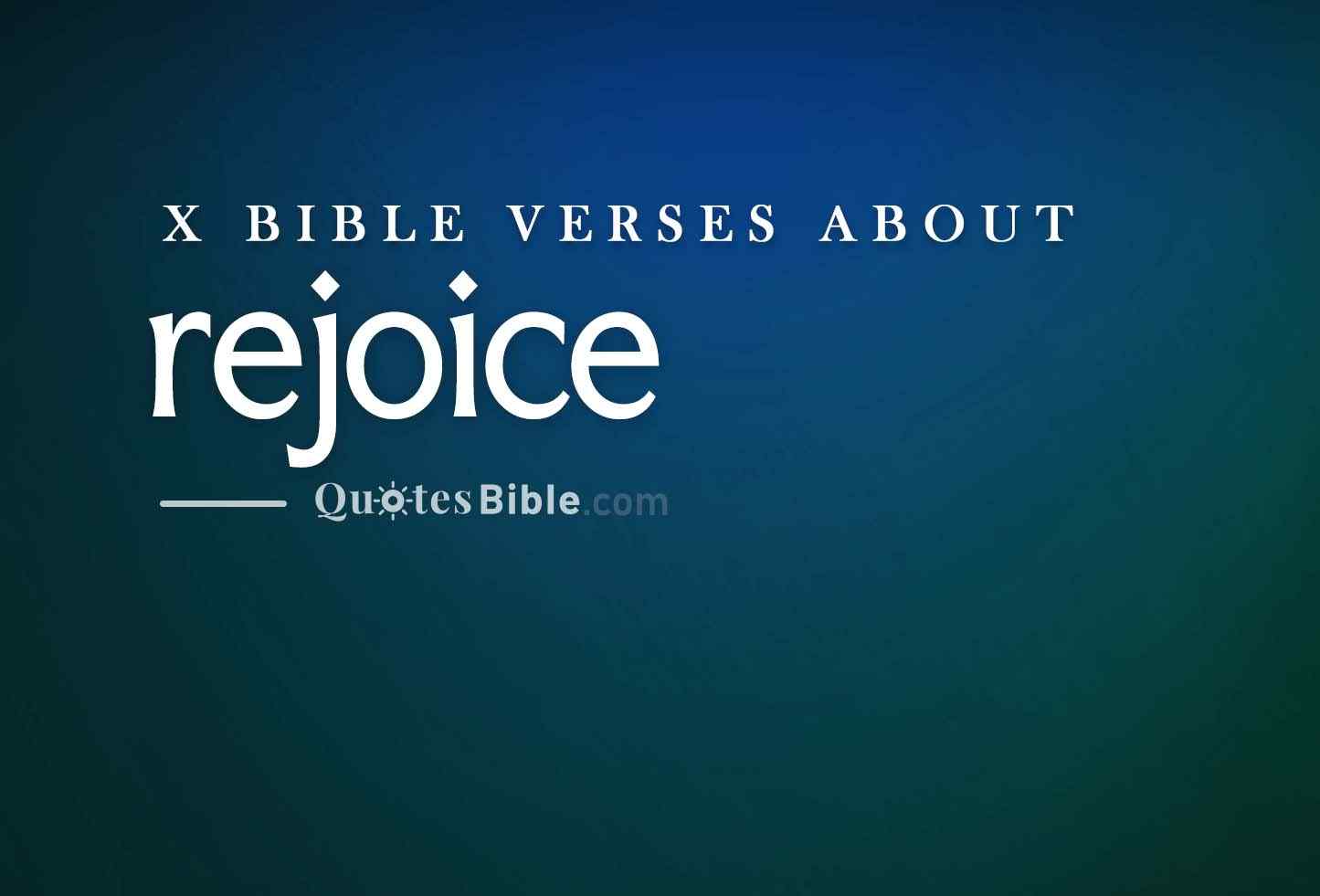 rejoice bible verses quote