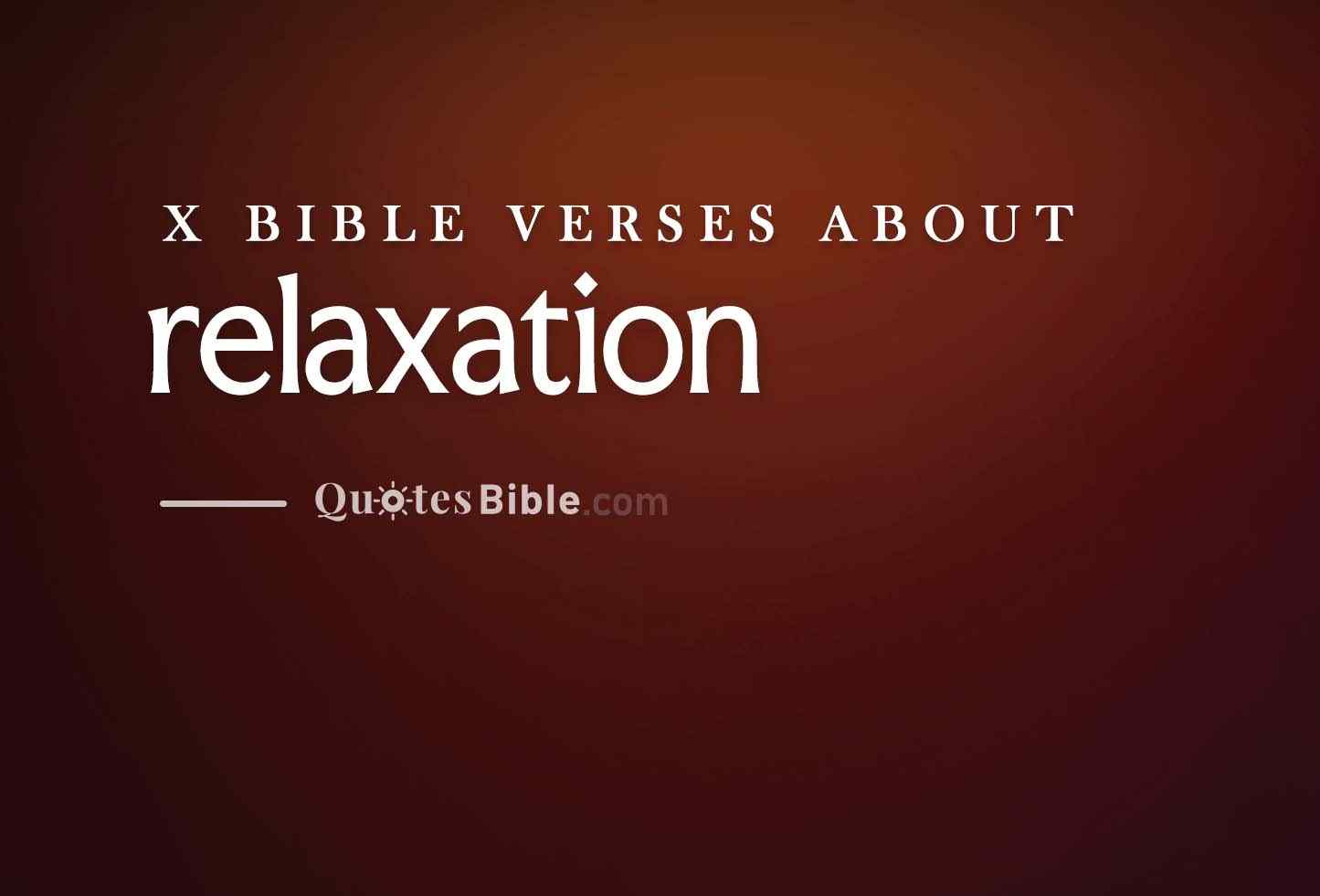 relaxation bible verses quote