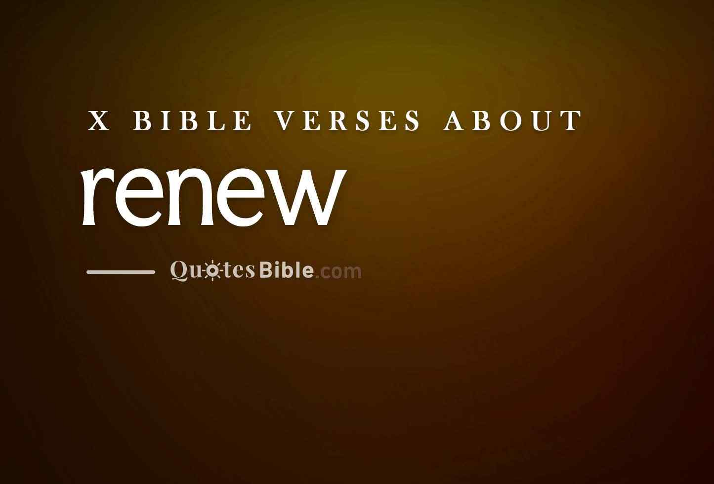renew bible verses quote