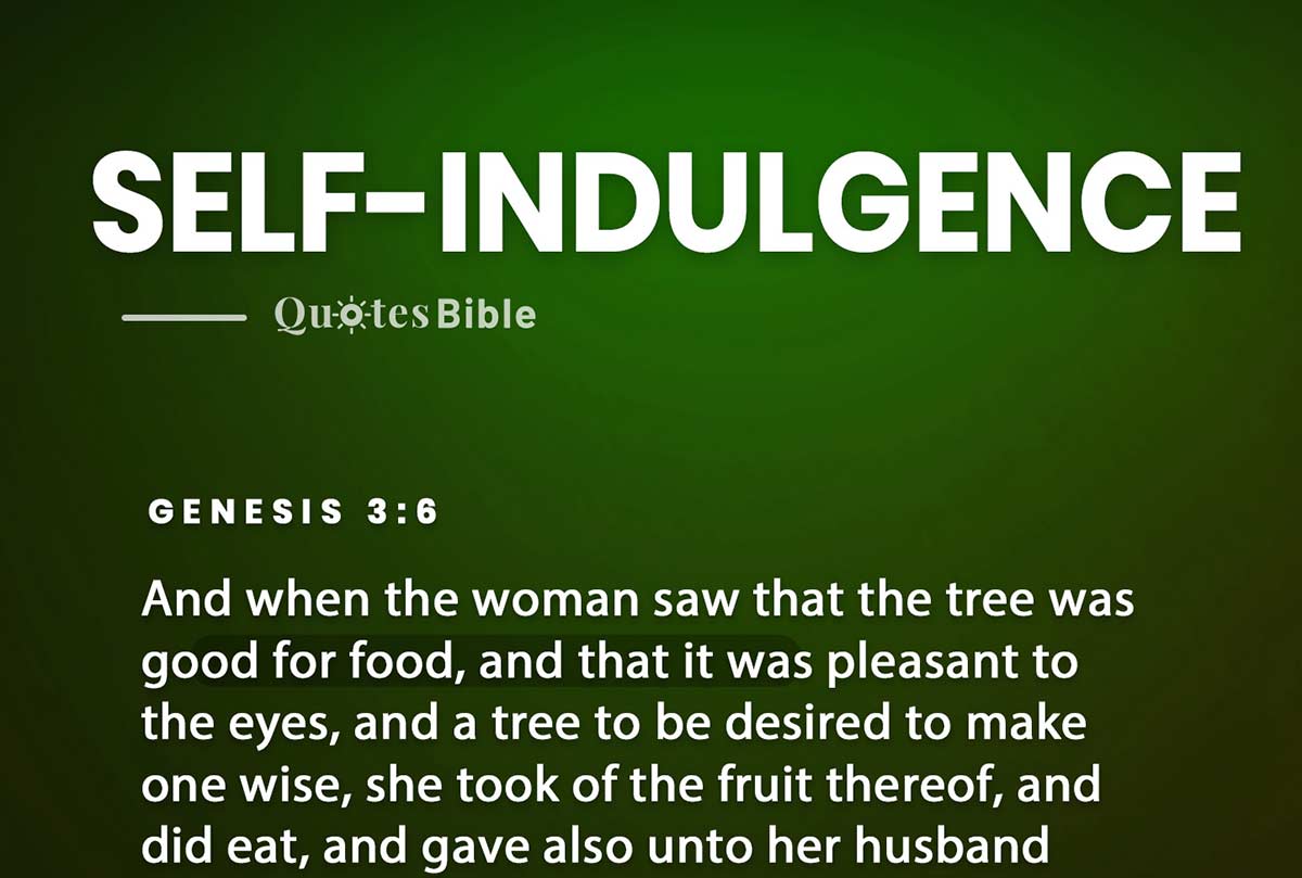 self-indulgence bible verses quote