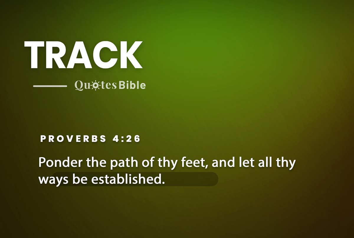 track bible verses quote