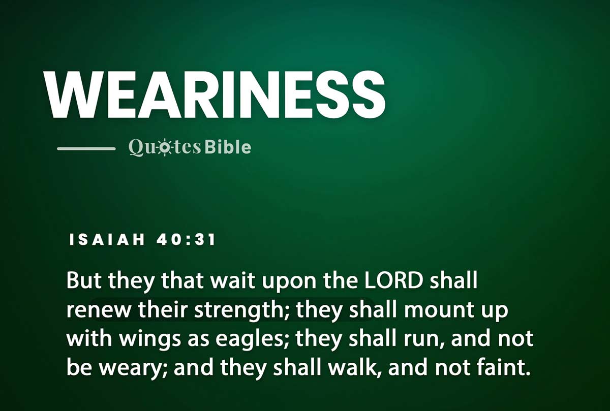 weariness bible verses quote