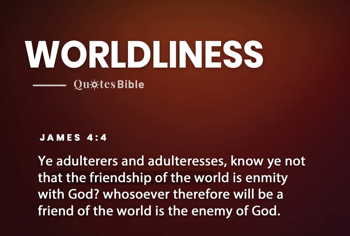 worldliness bible verses quote