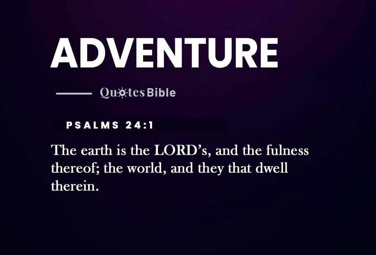 adventure bible verses quote