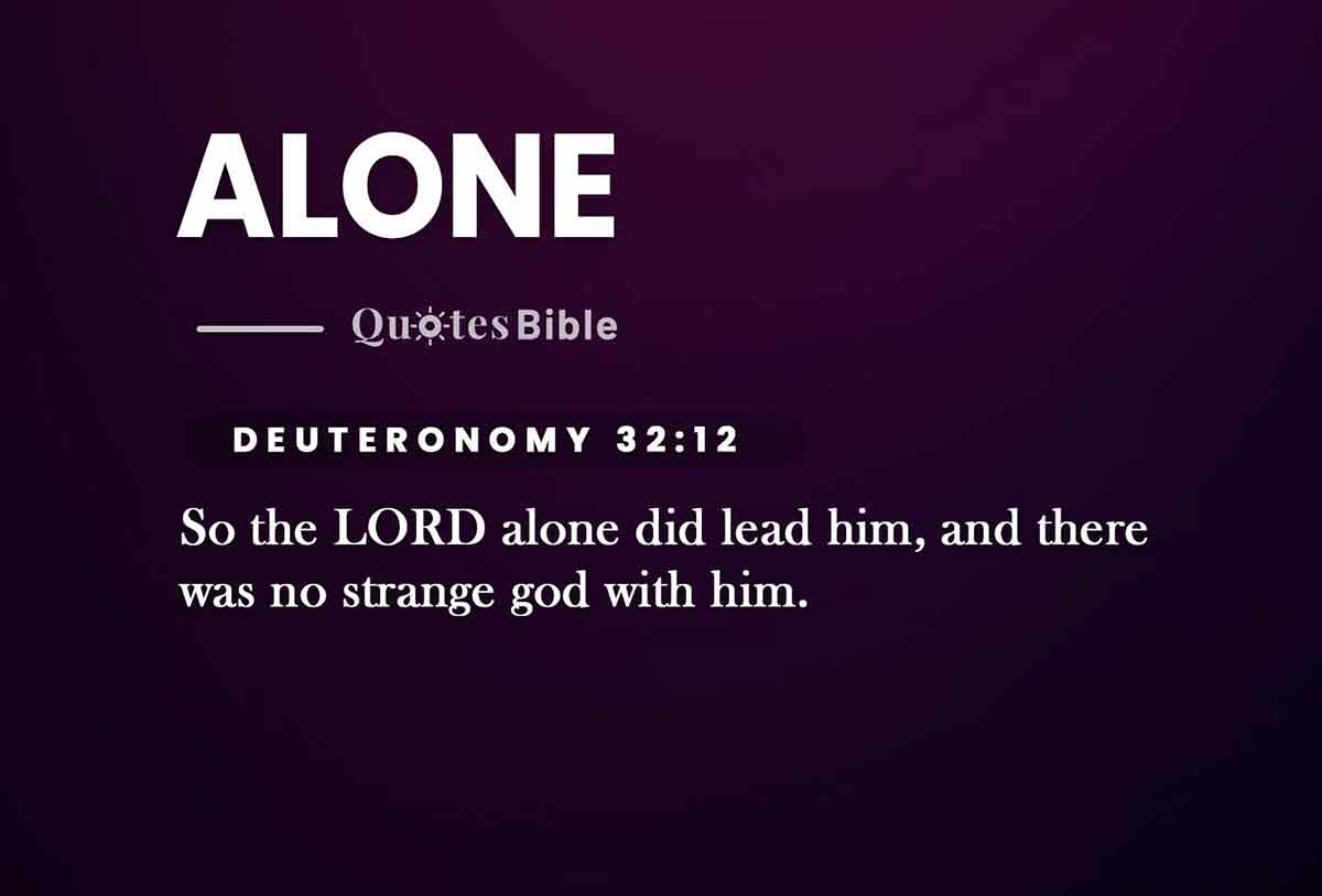 alone bible verses quote
