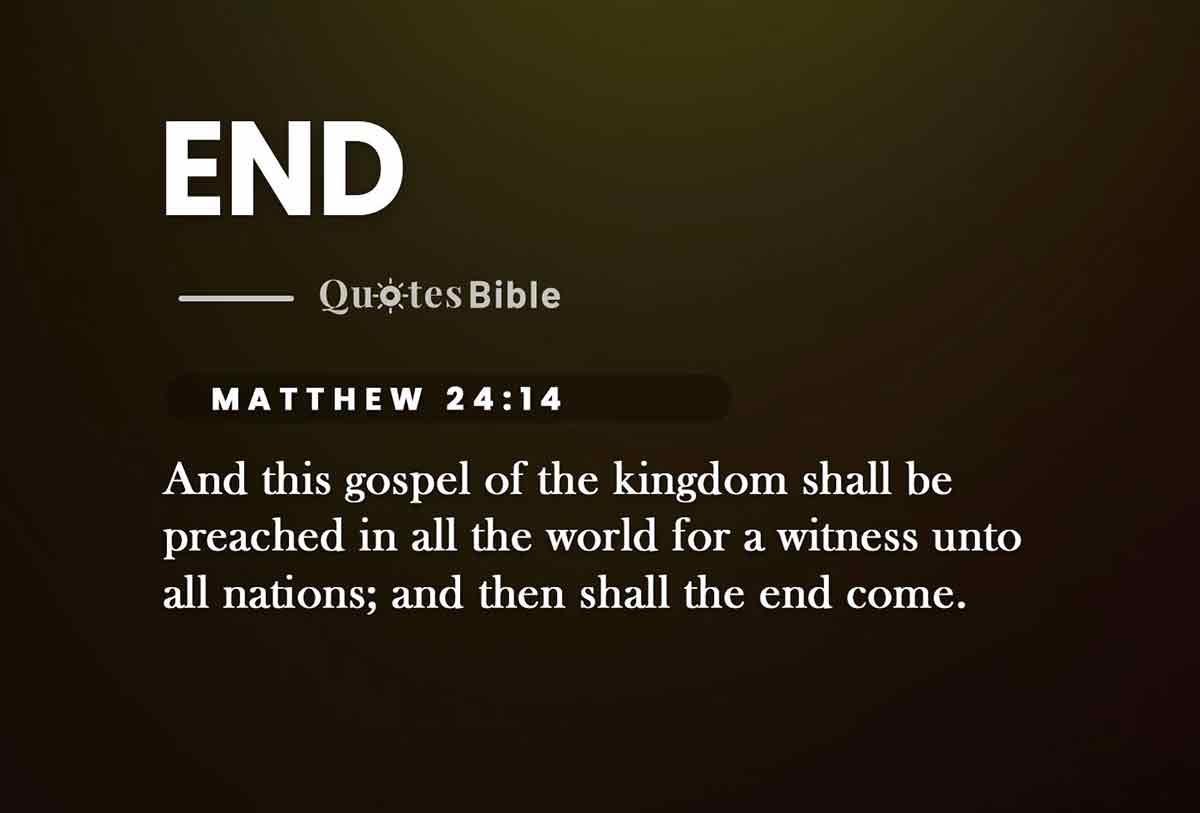 end bible verses quote