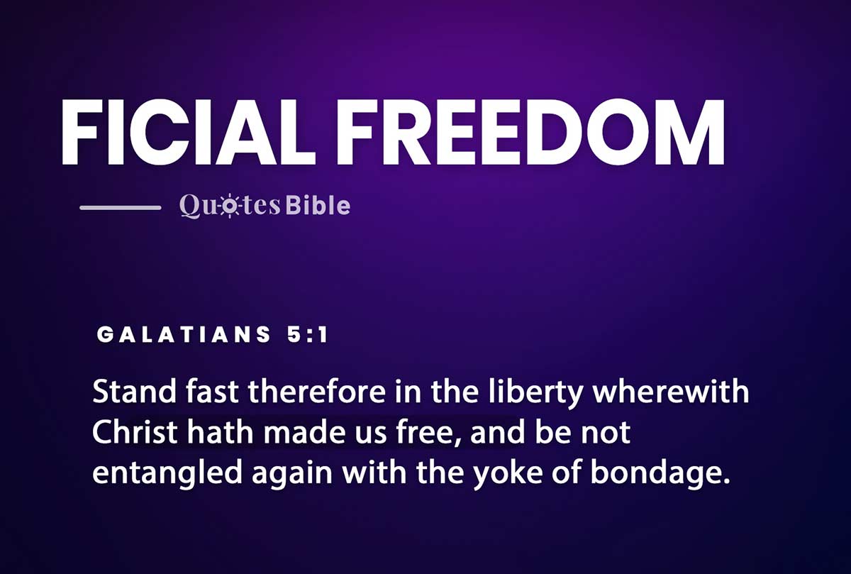 ficial freedom bible verses quote