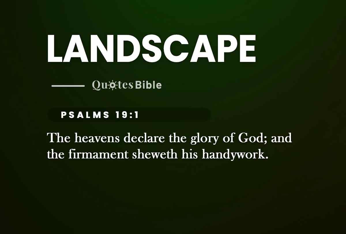 landscape bible verses quote