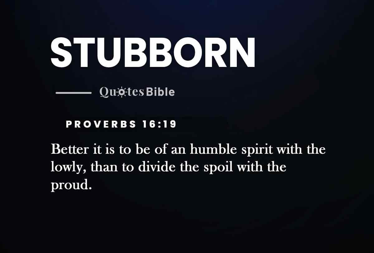 stubborn bible verses quote