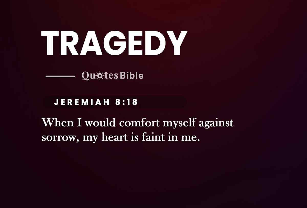 tragedy bible verses quote