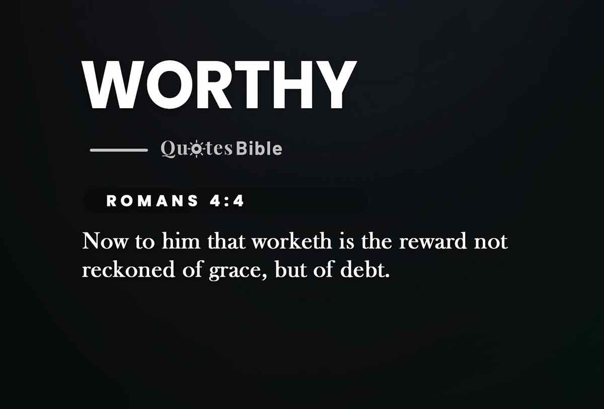 worthy bible verses quote