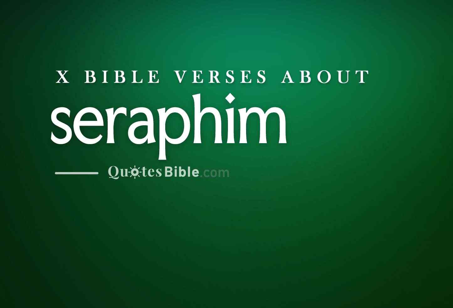 seraphim bible verses photo