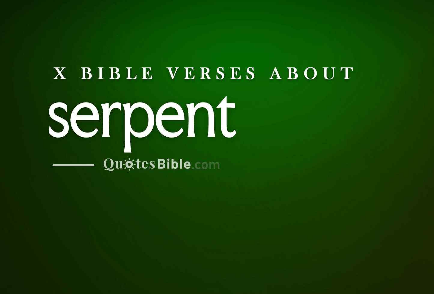serpent bible verses photo