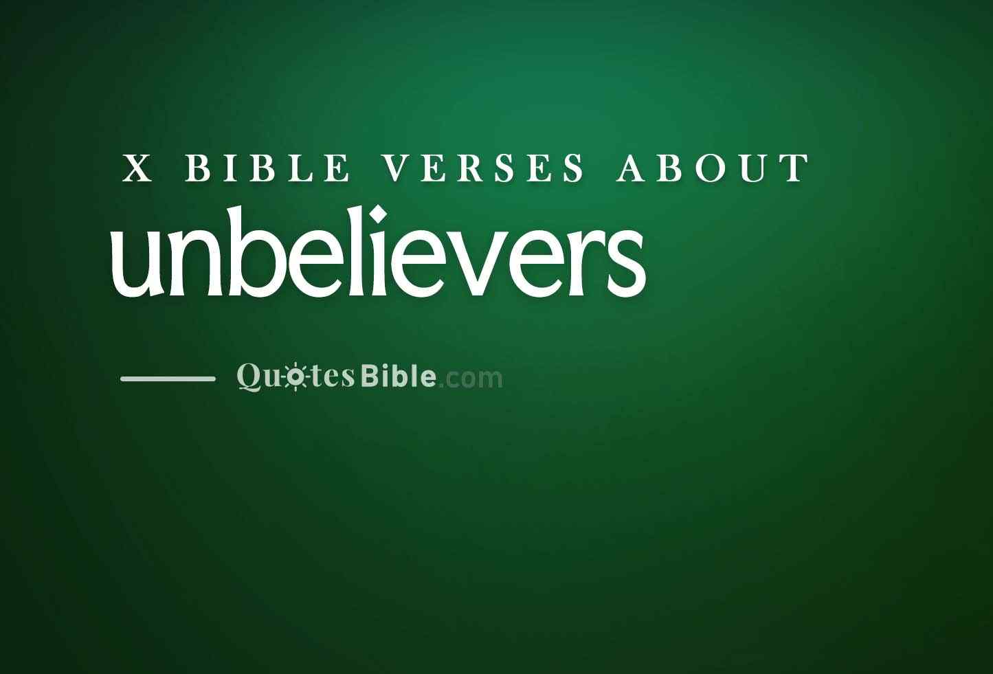unbelievers bible verses photo